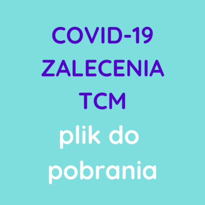 COVID-19 - zalecenia TCM